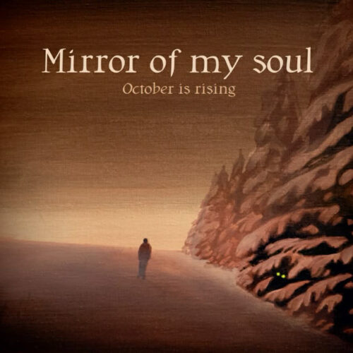 Mirror of My Soul – October Is Rising Rezension